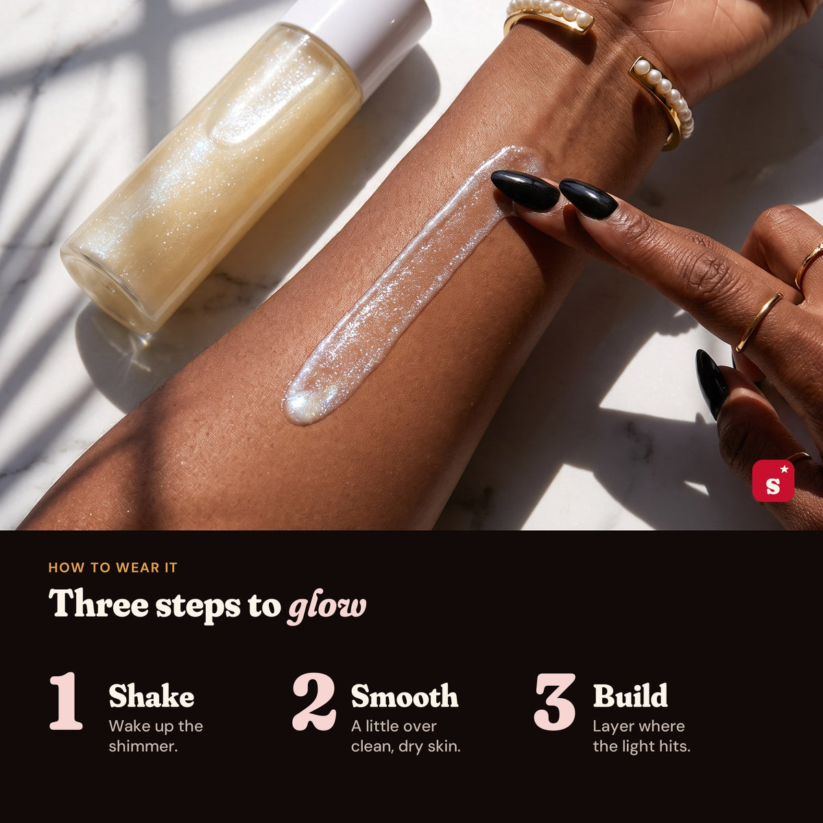 How to wear it: shake, smooth over clean dry skin, build where the light hits